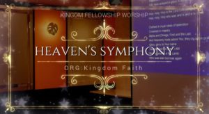 Our Worship:Heaven’s Symphony