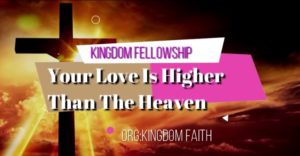 Our Worship：Your Love Is Higher Than The Heaven