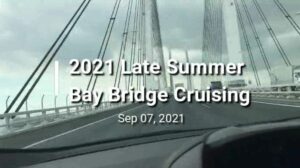 2021 Late Summer Bay Bridge Cruising